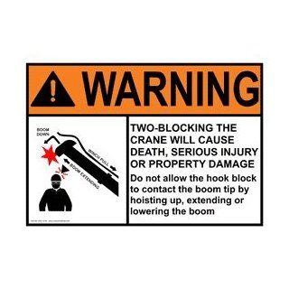 ANSI WARNING Two Blocking The Crane Will Cause Death Sign AWE 13103  Business And Store Signs 