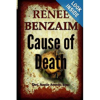 Cause of Death Detective Annie Avants, KCSO Renee Benzaim 9781484961988 Books