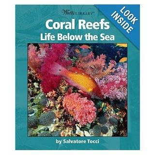 Coral Reefs Life Below The Sea (Turtleback School & Library Binding Edition) Salvatore Tocci 9781417649914 Books
