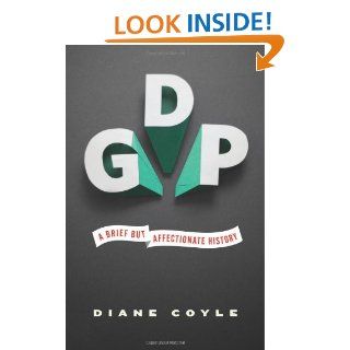 GDP A Brief but Affectionate History Diane Coyle 9780691156798 Books
