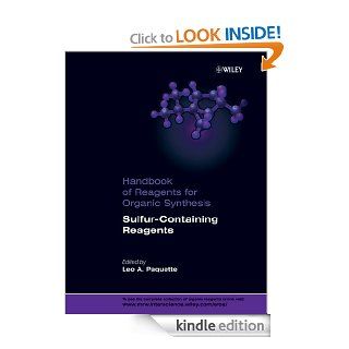 Handbook of Reagents for Organic Synthesis, Sulfur Containing Reagents (Hdbk of Reagents for Organic Synthesis) eBook Leo A. Paquette Kindle Store