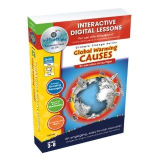 Global Warming Causes   IWB Digital Lesson Plan (Gr. 3 8) (Climate Change (Classroom Complete Press)) Erika G. Gombatz 9781553194941 Books