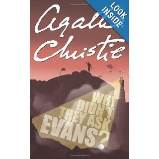 Why Didn't They Ask Evans? (Agatha Christie Signature Edition) Agatha Christie 9780007122608 Books