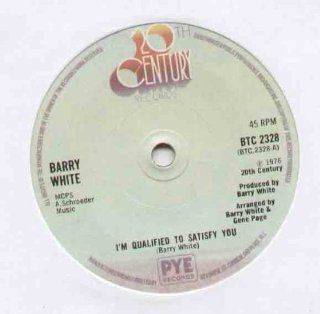 Barry White   I'm Qualified To Satisfy You   7 inch vinyl / 45 Music