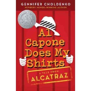 Al Capone Does My Shirts[ AL CAPONE DOES MY SHIRTS ] by Choldenko, Gennifer (Author) Apr 20 06[ Paperback ] Books