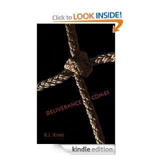 Deliverance Comes eBook R.J. King Kindle Store