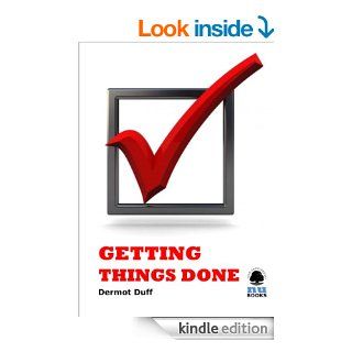 Getting Things Done (IMI Handbook of Management) eBook Dermot Duff Kindle Store
