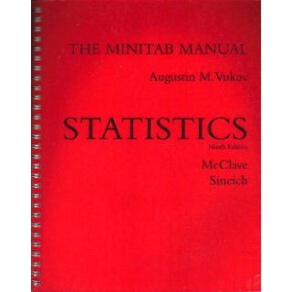 Statistics, 9th Edition, THE MINITAB MANUAL (Does NOT contain any software or CD) Vukov Books