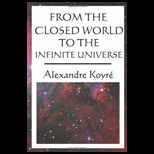 From Closed World to Infinite Universe