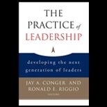 Practice of Leadership  Developing the Next Generation of Leaders