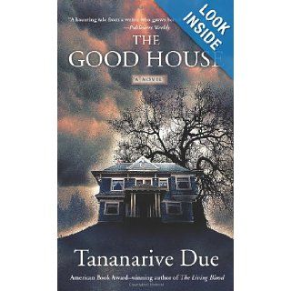The Good House Tananarive Due 9780743296168 Books