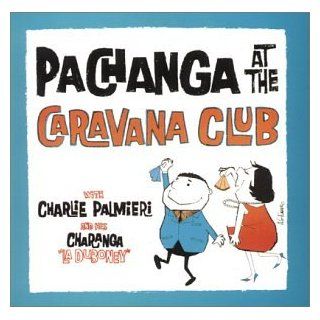 Pachanga at the Caravana Club Music