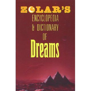 Zolar's Encyclopedia and Dictionary of Dreams Zolar Entertainment 9780671766009 Books