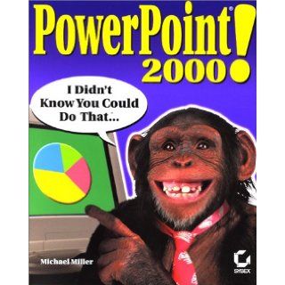 PowerPoint 2000 I Didn't Know You Could Do That(With CD ROM) Michael Miller 0025211227879 Books