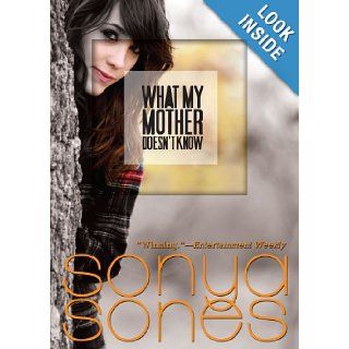 What My Mother Doesn't Know (9780689855535) Sonya Sones Books