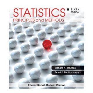 Statistics Richard A Johnson Gouri K Bhattacharyya 9780470505779 Books