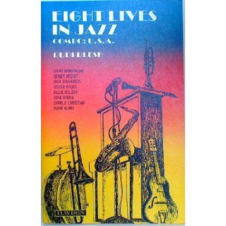 Eight Lives in Jazz Combo USA Rudi Blesh 9780810461048 Books
