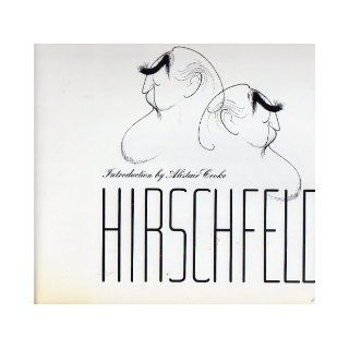 Hirschfeld Art and Recollections From Eight Decades Al Hirschfeld 9780684193656 Books