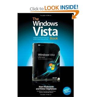 The Windows Vista Book Doing Cool Things with Vista, Your Photos, Videos, Music, and More Matt Kloskowski, Kleber Stephenson 9780321509741 Books