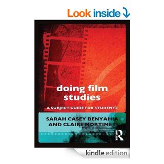 Doing Film Studies (DoingSeries) eBook Sarah Casey Benyahia, Claire Mortimer Kindle Store