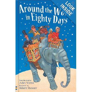 Around The World In Eighty Days (Young Reading Gift Books) (9780794508265) Jules Verne, Jane Bingham, Adam Stower Books