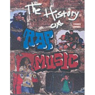 Hist of Rap Music (AAA) (Pbk) (Z) (African American Achievers) Cookie Lommel, Cookie Lommel 9780791058213 Books