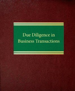 Due Diligence in Business Transactions (Corporate Law  ommercial Law Business Law Series) (9781588520661) Gary M. Lawrence Books