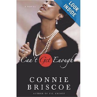 Can't Get Enough A Novel Connie Briscoe Books