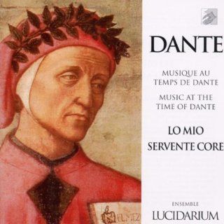 Lo Mio Servente Core Music at the Time of Dante Music