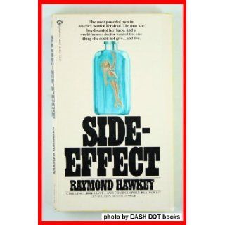 Side Effect Raymond Hawkey 9780345283634 Books