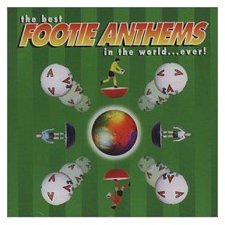 Best Footie Anthems in the World Ever Music