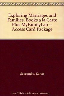 Exploring Marriages and Families, Books a la Carte Plus MyFamilyLab    Access Card Package 9780205165124 Social Science Books @