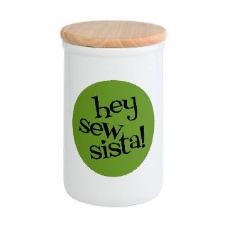 Sew Sassy   Hey Sew Sista Flour Container by huntersdesignstudio