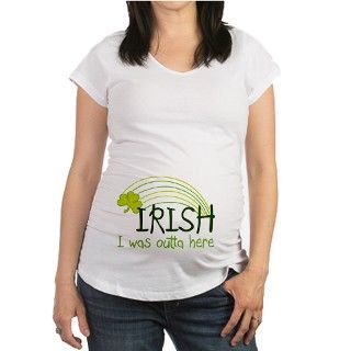Irish I Was Outta Here Shirt by kgmaternity