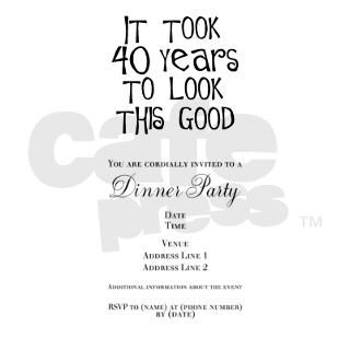 40th birthday, it took 40 years Invitations by Admin_CP49581