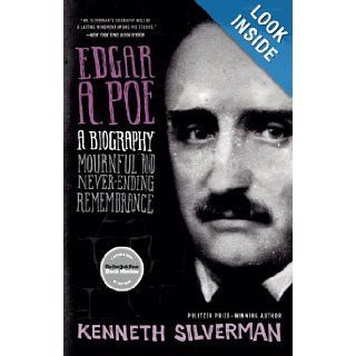 Edgar A. Poe Mournful and Never ending Remembrance Kenneth Silverman 9780060923310 Books