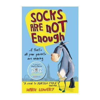 Socks Are Not Enough (Paperback)   Common By (author) Mark Lowery 0884932840077 Books