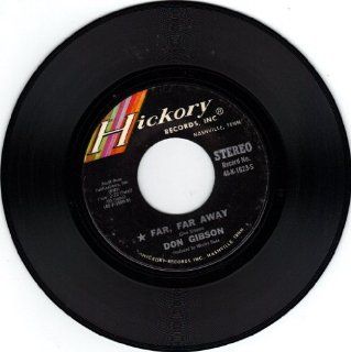 GIBSON, Don/Far, Far Away/45rpm record Music