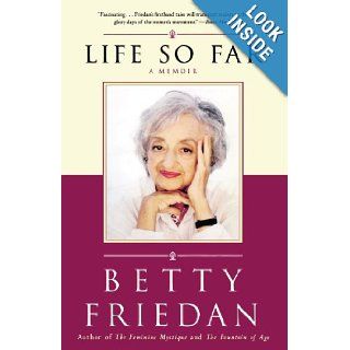 Life So Far A Memoir Betty Friedan Books