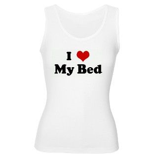 I Love My Bed Womens Tank Top by customlove