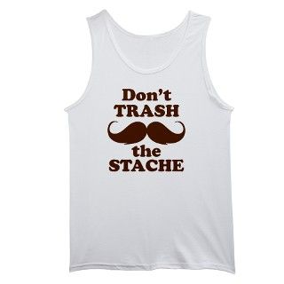 Dont Trash the Stache Mens Tank Top by duckfuzzy