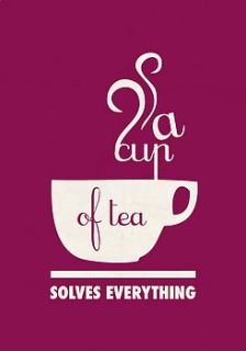 a cup of tea solves everything print by hannah lloyd