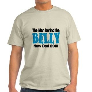 Man Behind the Belly 2010 T Shirt by maternityswag