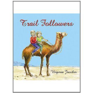 Trail Followers Virginia Jacober 9780741469151 Books
