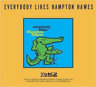 Everybody Likes Hampton Hawes / Trio 3 Music
