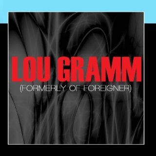 Lou Gramm (Formerly Of Foreigner) Music