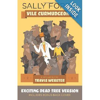 Sally Forth, Vile Curmudgeon Travis Webster 9781463613396 Books
