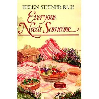 Everyone Needs Someone Helen Steiner Rice 9780800715557 Books