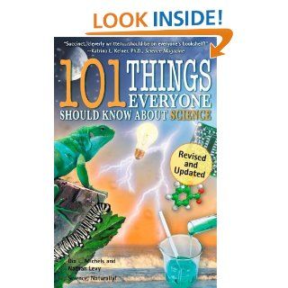 101 Things Everyone Should Know About Science Dia Michels, Nathan Levy 9780967802053 Books