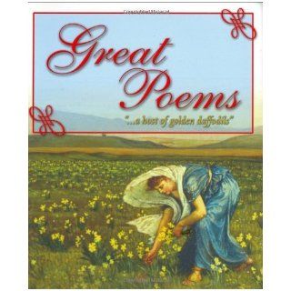 Great Poems A Wide Selection of Favorite Poems to Suit Everyone (1000 Facts onS.) Kate Miles Books